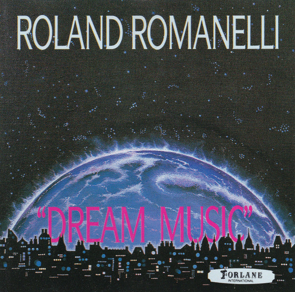 Roland Romanelli - Dream Music