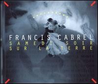 Francis Cabrel – Samedi Soir Sur La Terre (CD)