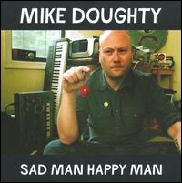 Mike Doughty – Sad Man Happy Man (CD)