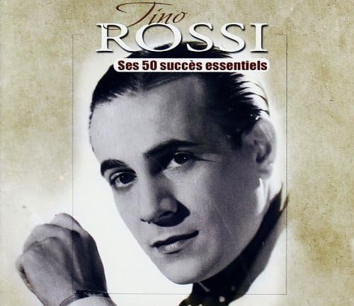 Tino Rossi - Les 50 Succés Essentiels