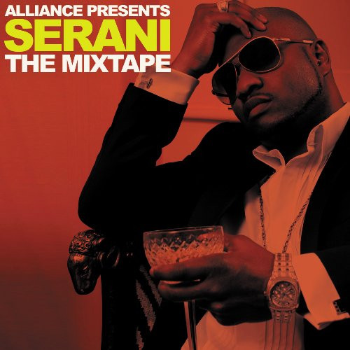 Serani – Alliance Presents Serani: The Mixtape (CD)