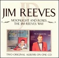 Jim Reeves – Moonlight And Roses / The Jim Reeves Way (CD)
