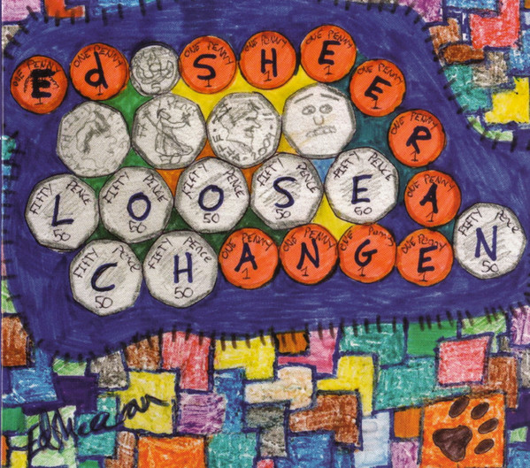 Ed Sheeran - Loose Change