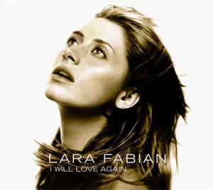 Lara Fabian - I Will Love Again
