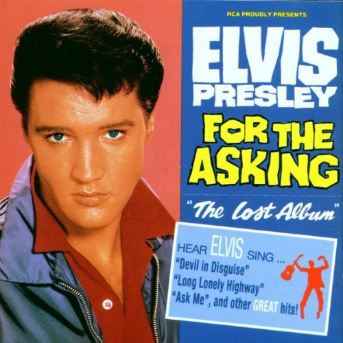 Elvis Presley – For The Asking: The Lost Album (LP)