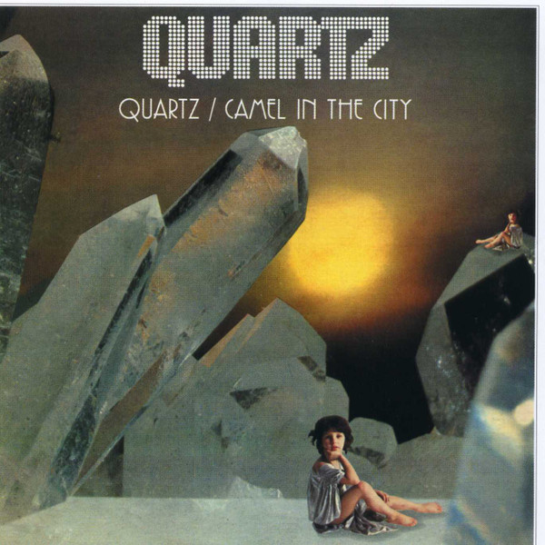 Quartz – Quartz / Camel In The City (CD)