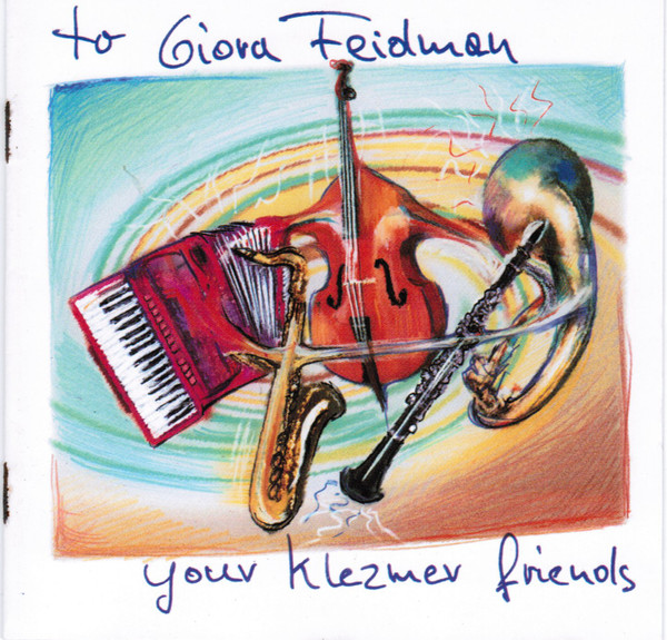 Giora Feidman - To Giora Feidman: Your Klezmer Friends