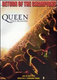 Queen & Paul Rodgers - Return Of The Champions