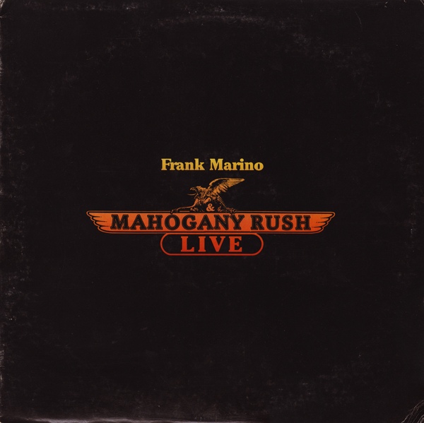 Frank Marino & Mahogany Rush - Live