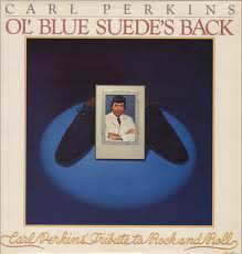 Carl Perkins - Ol’ Blue Suede’s Back
