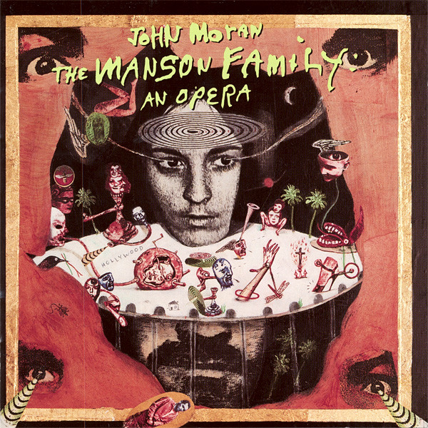 John Moran – The Manson Family: An Opera (CD)