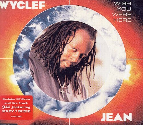 Wyclef Jean - Wish You Were Here