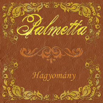 Palmetta – Hagyomány (CD)