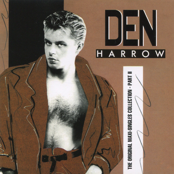 Den Harrow - The Original Maxi-Singles Collection Part II