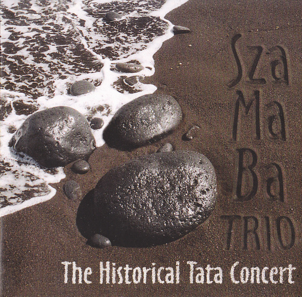 Szamaba Trio – The Historical Tata Concert (CD)