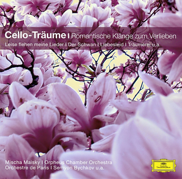 Mischa Maisky – Cello-Träume: Romantische Klänge Zum Verlieben (CD)