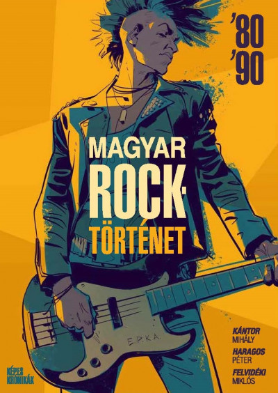 Magyar Rocktörténet ’80-’90 (KÖNYV)