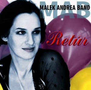 Malek Andrea Band – Retúr (CD)
