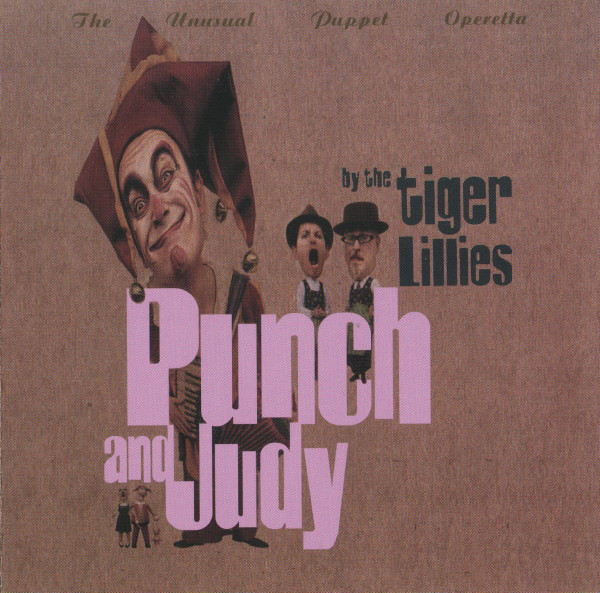 Tiger Lillies - Punch And Judy