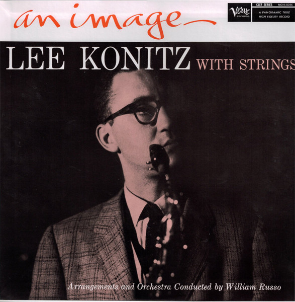Lee Konitz - An Image: Lee Konitz With Strings