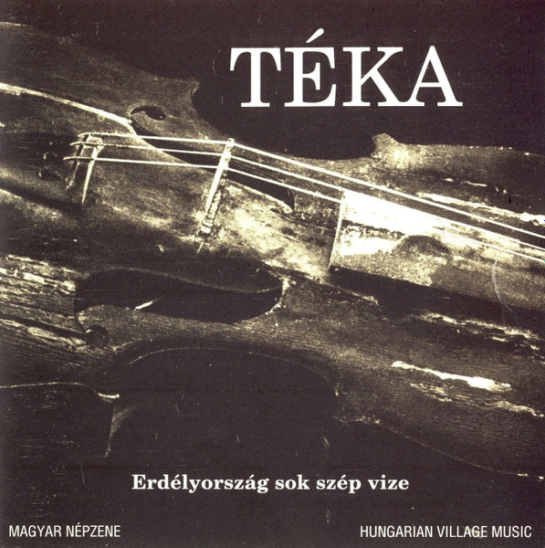 Téka – Erdélyország Sok Szép Vize (CD)