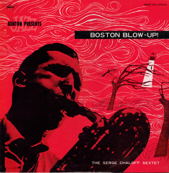 Serge Chaloff Sextet - Boston Blow-Up!