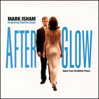 Filmzene [Mark Isham] - Afterglow