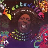 Funkadelic - Motor City Madness: The Ultimate Funkadelic Compilation