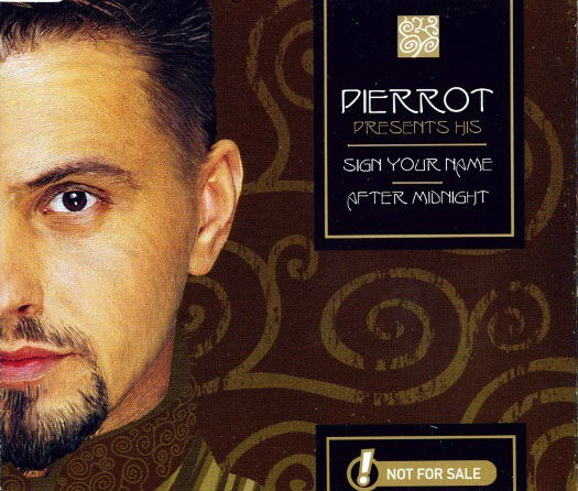 Pierrot – Sign Your Name / After Midnight (CDS)