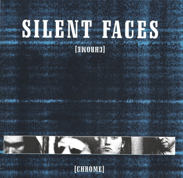 Silent Faces - [Chrome]