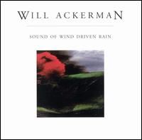 William Ackerman – Sound Of Wind Driven Rain (CD)