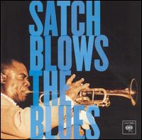 Louis Armstrong - Satch Blows The Blues