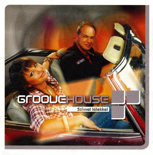 Groovehouse – Szívvel Lélekkel (CDS)