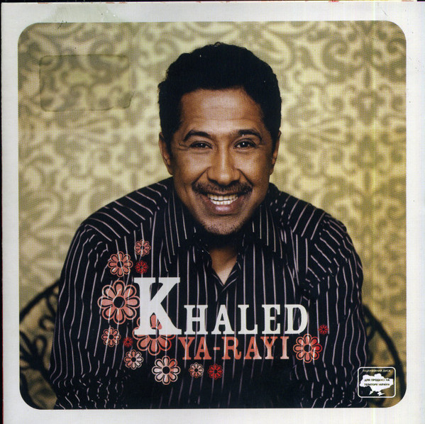 Khaled – Ya-Rayi (CD)