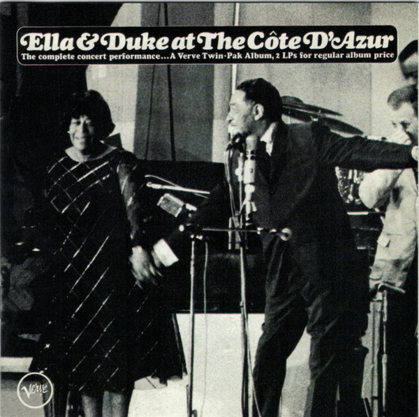 Ella Fitzgerald & Duke Ellington - Ella & Duke At The Cote D’Azur: The Complete Concert Performance