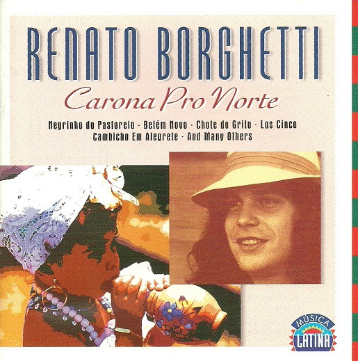 Renato Borghetti – Carona Pro Norte (CD)
