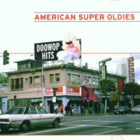 Válogatás – American Super Oldies: Doowop Hits (CD)