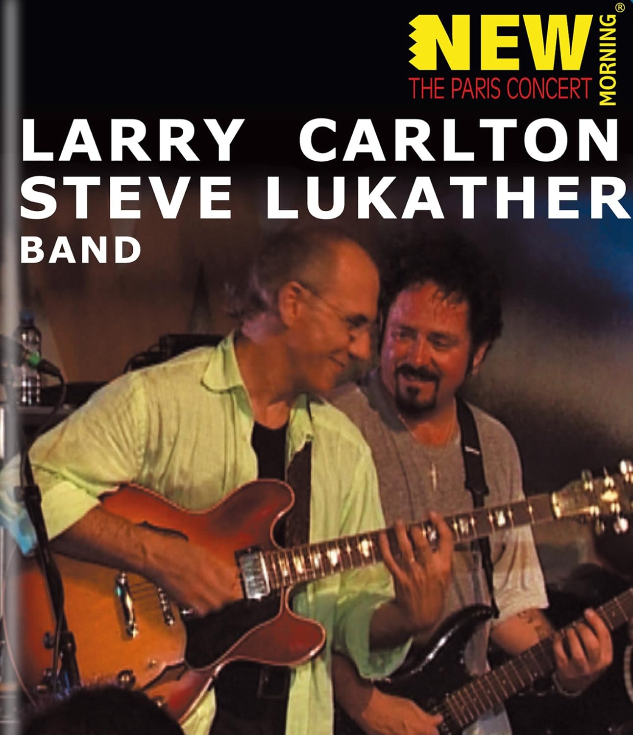 Larry Carlton & Steve Lukather - The Paris Concert
