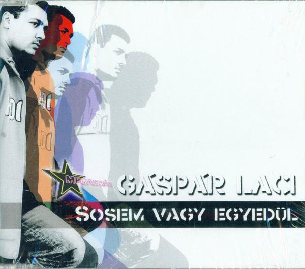 Gáspár Laci – Sosem Vagy Egyedül (CDS)