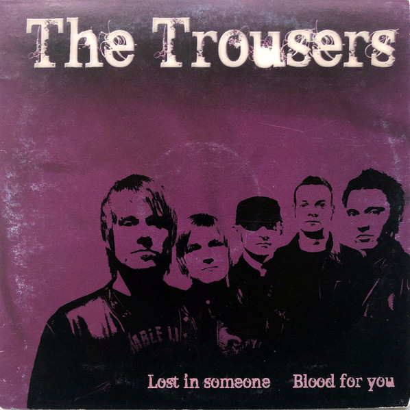 Trousers - Lost In Someone / Blood For You