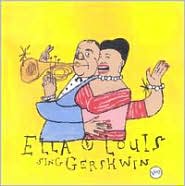 Ella Fitzgerald & Louis Armstrong - Our Love Is Here To Stay: Ella & Louis Sing Gershwin