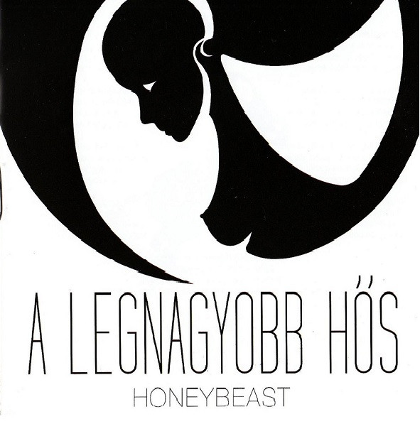 Honeybeast – A Legnagyobb Hős (CD)