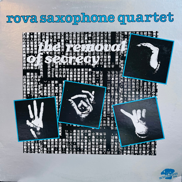 Rova Saxophone Quartet – The Removal Of Secrecy (LP)