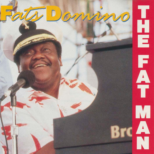 Fats Domino - The Fat Man