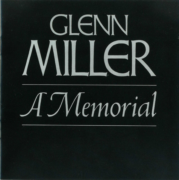 Glenn Miller - A Memorial