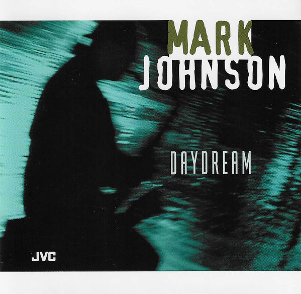 Mark Johnson – Daydream (CD)