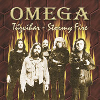 Omega - Tűzvihar – Stormy Fire