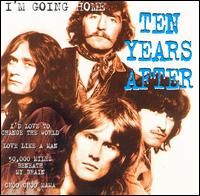 Ten Years After - I’m Going Home