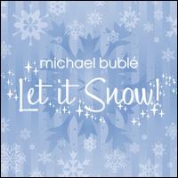 Michael Bublé - Let It Snow!