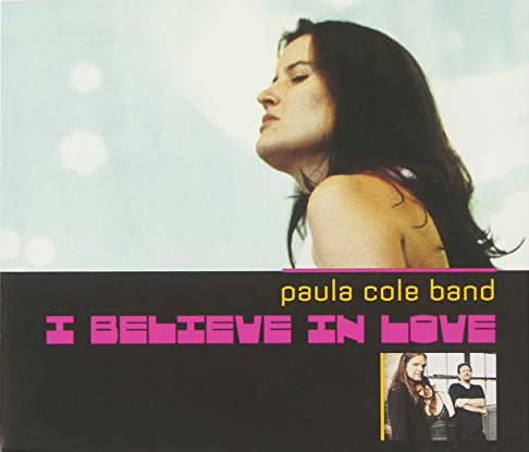 Paula Cole – I Believe In Love (CDS)